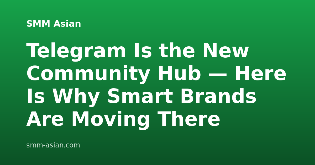 Telegram Is the New Community Hub — Here Is Why Smart Brands Are Moving There